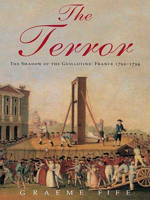 cover image of The Terror: the Shadow of the Guillotine